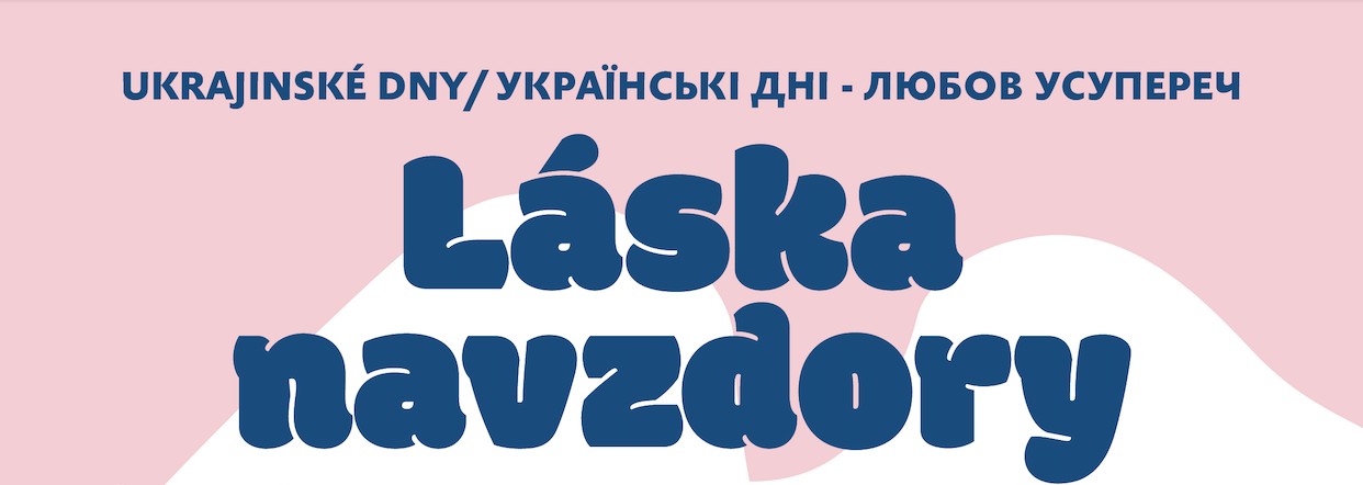 Ukrajinské dny – Láska navzdory