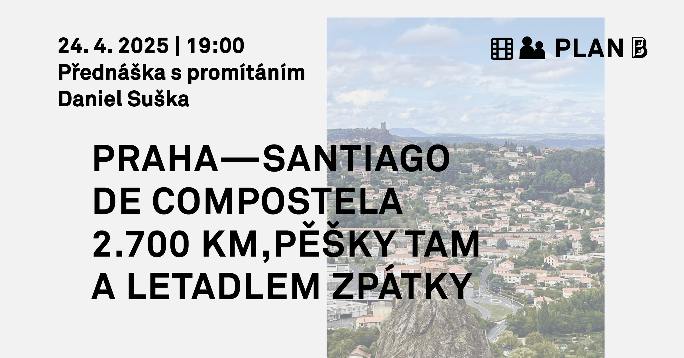 Plán B_Praha – Santiago de Compostela