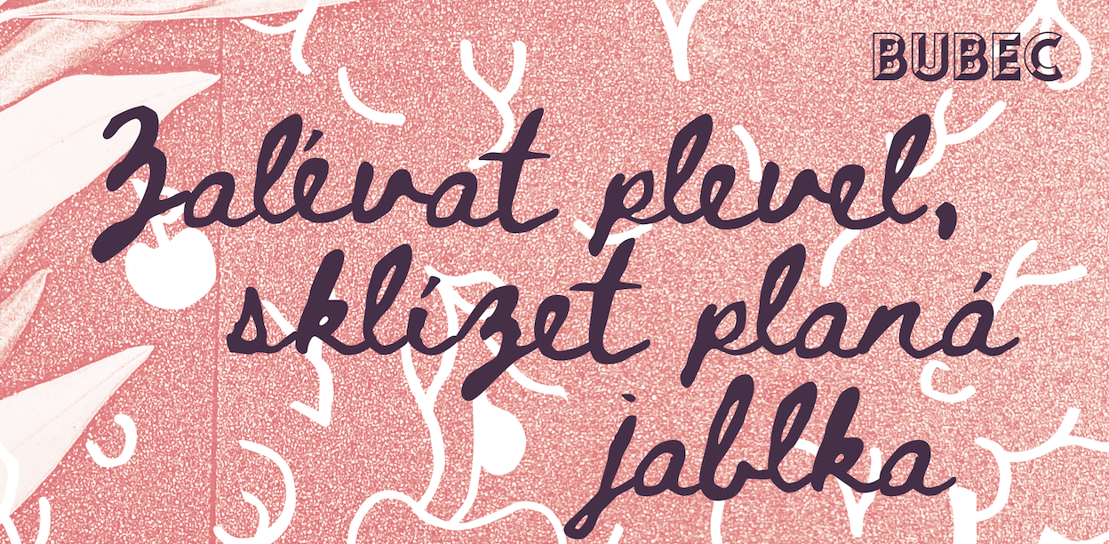 Zalévat plevel, sklízet planá jablka