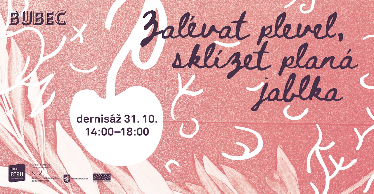 Dernisáž – Zalévat plevel, sklízet planá jablka